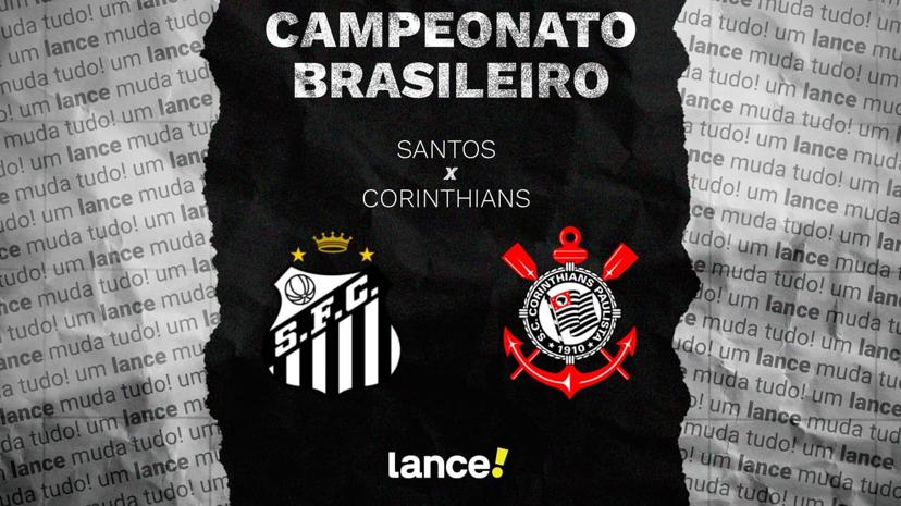 Santos x Corinthians: clássico paulista pela rodada 6 do Brasileirão